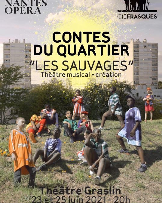 OPERA « Les Sauvages »… Le teaser