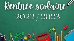 Rentrée scolaire 2022-2023